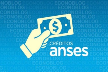 Créditos ANSES: quiénes pueden acceder a los préstamos de hasta $200.000