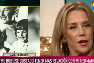 Marcela Tinayre recordó a su hermano: "No fue un hombre feliz y eso me da mucha pena"